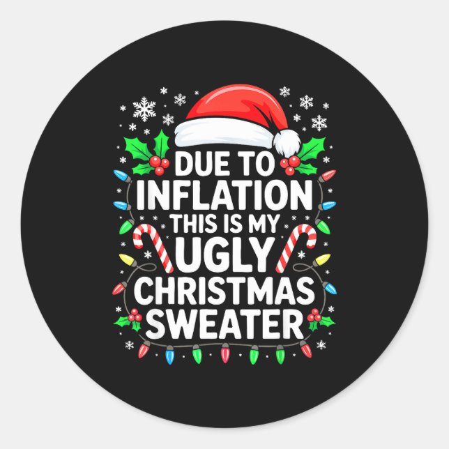 Sticker Rond Due To Inflation Ugly Christmas Sweater Shirt Men  (Devant)