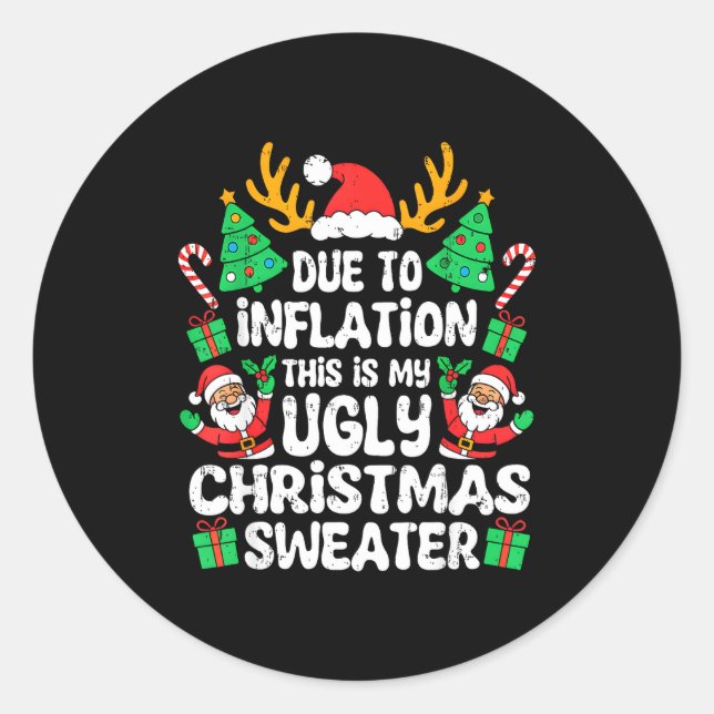 Sticker Rond Due To Inflation Ugly Christmas Sweater Xmas Men W (Devant)