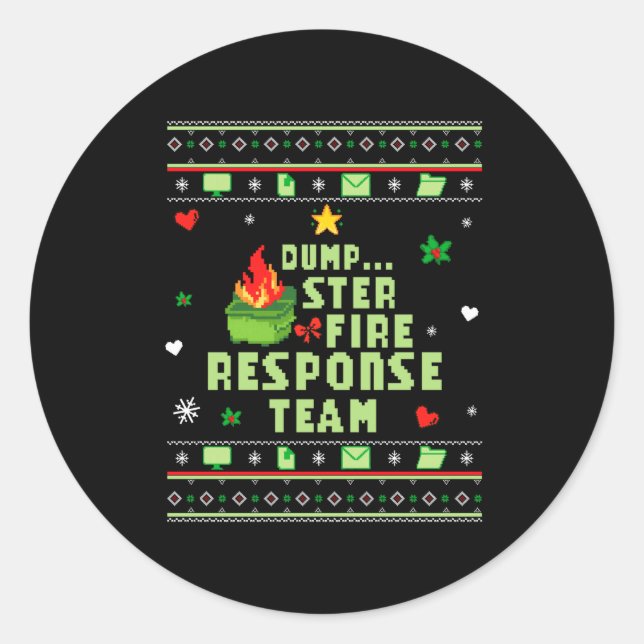 Sticker Rond Dumpster Fire Resnse Team Chaos Ugly Sweater Cute  (Devant)