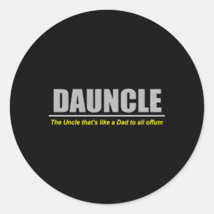 Sticker Rond Duncle Dauncle Papa oncle
