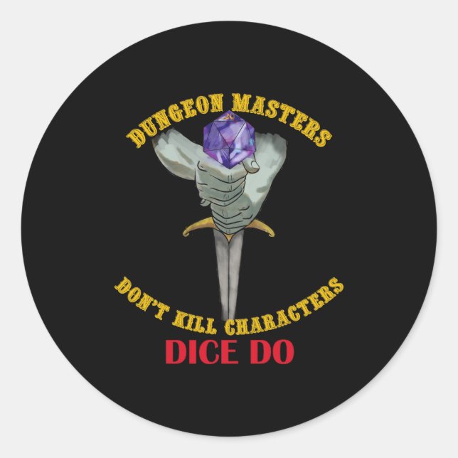 Sticker Rond Dungeon Masters Dont Kill Characters Dice Do  (Devant)