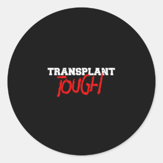 Sticker Rond Durement Transplanté
