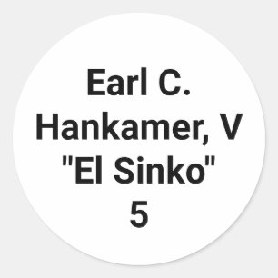 Sticker Rond Earl C. Hankamer 5 Artjunkhaus El Sinko King Rey