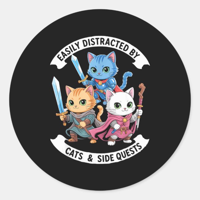 Sticker Rond Easily Distracted By Cats &amp; Side Quests Funny  (Devant)