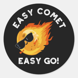 Sticker Rond Easy Comet Easy Go Funny Astronomy Pun Dark BG