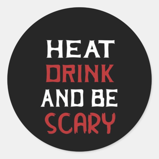 Sticker Rond Eat Drink And Be Scary Creative Casual (Devant)