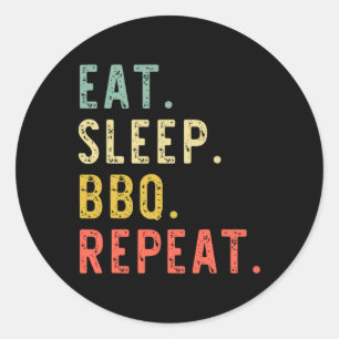 Sticker Rond Eat Sleep Bbq Répéter Rbecue Rbeque Funny Vintage