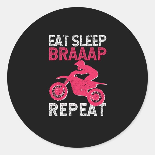 Sticker Rond Eat Sleep Braap Repeat Funny Dirt Bike Motocross (Devant)