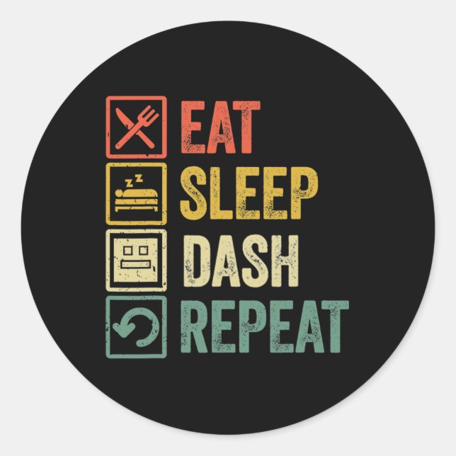 Sticker Rond Eat Sleep Dash Répéter Video Game Géométrie Vidéo  (Devant)