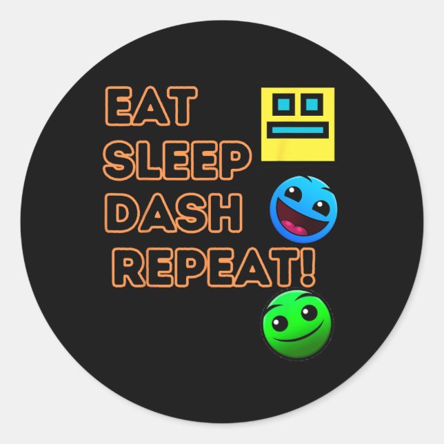 Sticker Rond Eat Sleep Dash Répéter Video Game Géométrie Vidéo  (Devant)