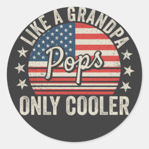 Sticker Rond Éclate comme un grand-père mais en plus cool Drape