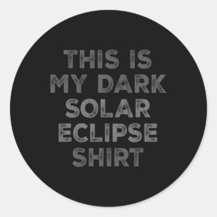Sticker Rond Eclipse 2024 Voici Mon Éclipse Solaire Sombre