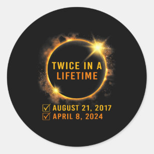 Sticker Rond Éclipse Solaire Deux Fois Au Cours De La Vie 2024 