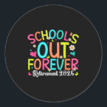 Sticker Rond Écoles Out Forever Retraité Enseignant 2025 Super<br><div class="desc">Écoles Sorties Enseignant Retraité Pour Toujours 2025 Retraite Super _1</div>