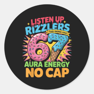Sticker Rond Écoutez bien les Rizzlers, ce Sigma a 67 Énergie A