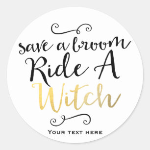 STICKER ROND ÉCRIRE POUR HALLOWEEN ÉPARGNEZ UN BALAI CHEVAUCHEZ