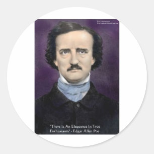 Sticker Rond Edgar Allen Poe "Enthousiasme" Citation de sagesse