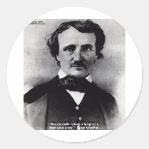 Sticker Rond Edgar Allen Poe "Weep Alone" Citation d'amour Cade