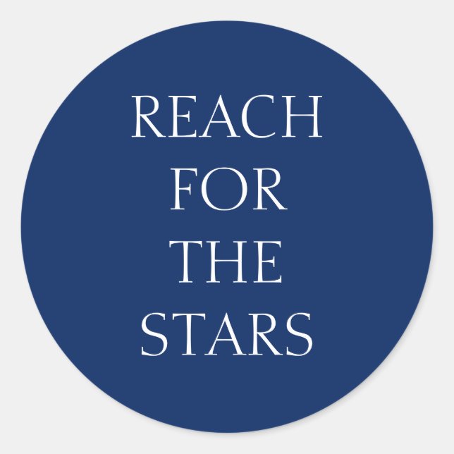 Sticker Rond Editable Simple Bold Blue Reach for the Stars Grad (Devant)