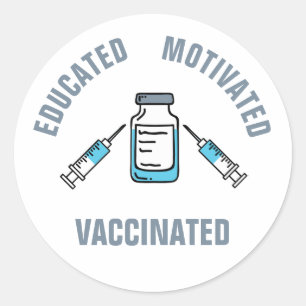 Sticker Rond Éduqué Motivé Vacciné Vaccin COVID