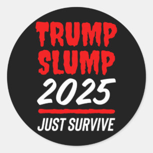 Sticker Rond Effondrement de Trump 2025 Survivre - Marché bours