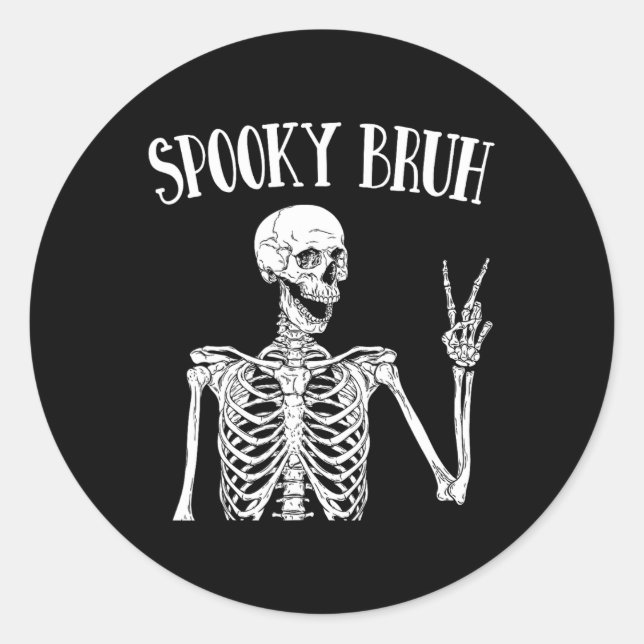Sticker Rond Éffrayant Bruh Skeleton Éffrayant Vibe Halloween T (Devant)