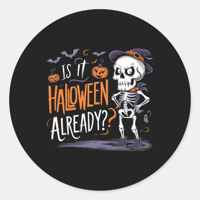 Sticker Rond Éffrayant Skeleton Ghost Est Il Halloween Déjà (Devant)
