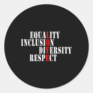 Sticker Rond Égalité Inclusion Diversité Respect Amour