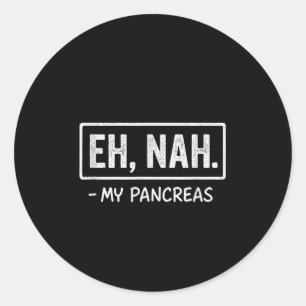 Sticker Rond Eh, Nah. - Mes ancêtres - Humour de sensibilisatio