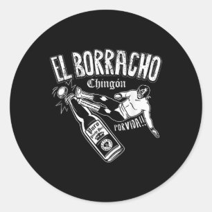 Sticker Rond El Borracho Chingon boisson mexicaine Cinco De May