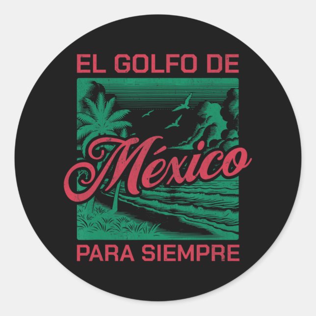 Sticker Rond El Golfo De México Para Siempre (Devant)