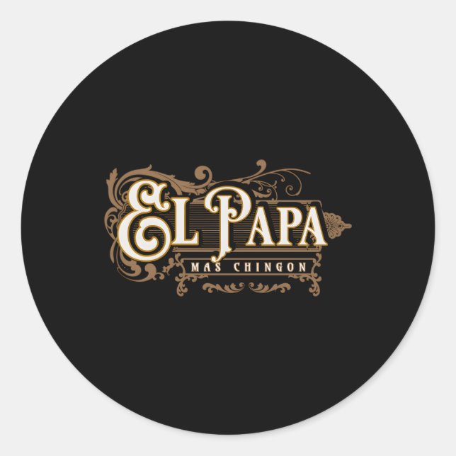 Sticker Rond El Papa Mas Chingon Dia De Los Padres (Devant)