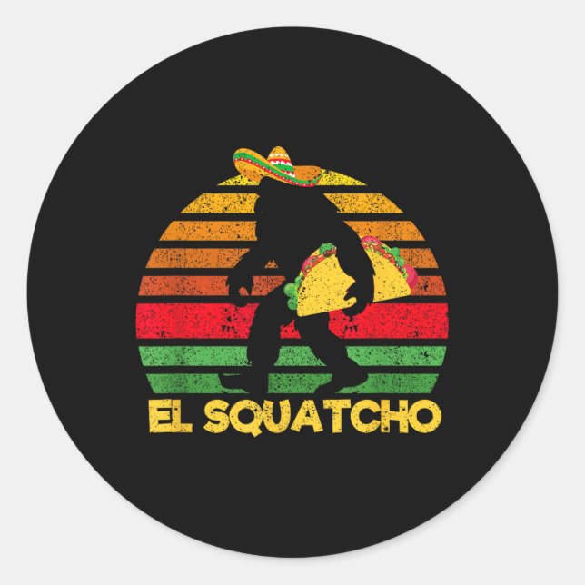 Sticker Rond El Squatcho Bigfoot Lover Sasquatch Mexicain Cinco (Devant)