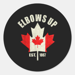 Sticker Rond Elbows Up Canada Est 1867 Fier Ca Fort Canadien