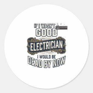 Sticker Rond Électricien drôle citation de gravure vintage conc