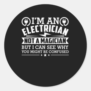 Sticker Rond Electricien Pas Magicien Pourquoi être confondu