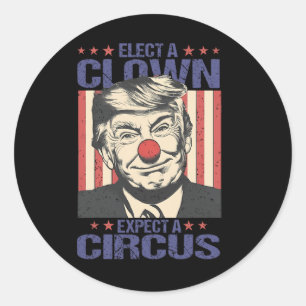 Sticker Rond Élisez un clown, attendez une chemise de cirque dr