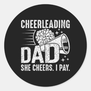 Sticker Rond Elle acclame je paie - Acclamer Papa Cheerleading 
