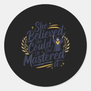 Sticker Rond Elle Croyait Qu'Elle Pouvait Le Faire Pour La Maît
