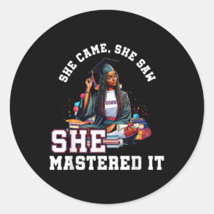 Sticker Rond Elle Est Venue Elle A Vu Elle L'A Maîtrisé Black G
