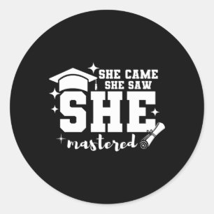 Sticker Rond Elle Est Venue Elle A Vu Qu'Elle L'A Maîtrisé Dipl