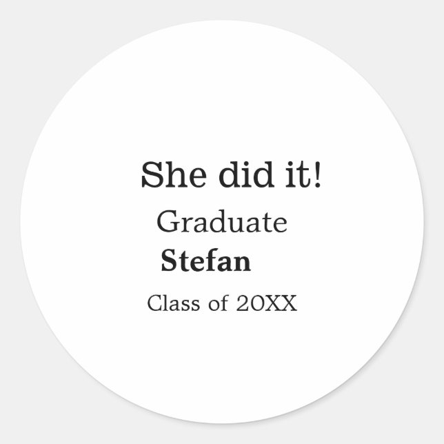Sticker Rond Elle l'a fait diplômée ajouter nom classe de texte (Devant)