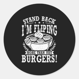 Sticker Rond Éloignez-vous, je fais cuire des burgers grill bar