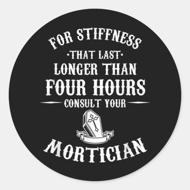 Sticker Rond Embalmer Mortuary Funeral Director Consultez votre (Devant)