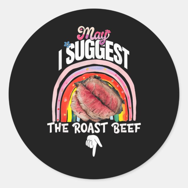 Sticker Rond Embarrassing May I Suggest The Roast Beef (Devant)