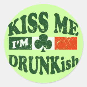 Sticker Rond Embrasse-Moi, Je Suis Drunkish