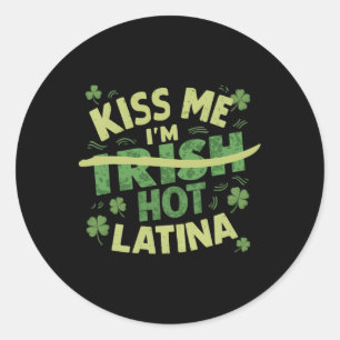 Sticker Rond Embrasse-moi, je suis Irlandaise, Latina sexy, drô