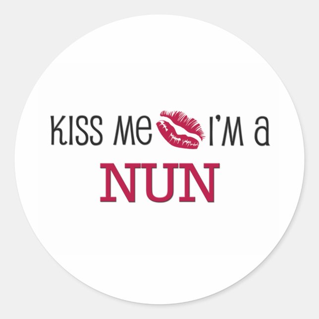 Sticker Rond Embrasse-moi Je suis NUN (Devant)