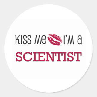 Sticker Rond Embrasse-moi Je suis SCIENTIFIQUE