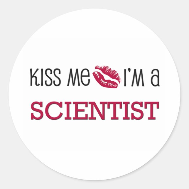 Sticker Rond Embrasse-moi Je suis SCIENTIFIQUE (Devant)